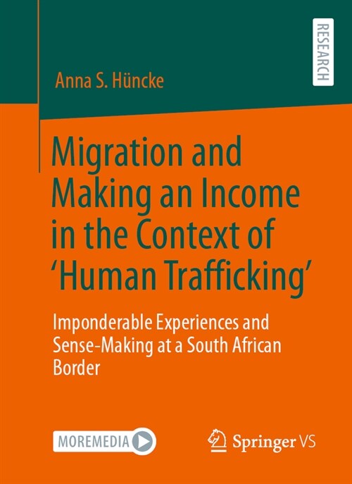 Migration and Making an Income in the Context of Human Trafficking: Imponderable Experiences and Sense-Making at a South African Border (Paperback, 2023)
