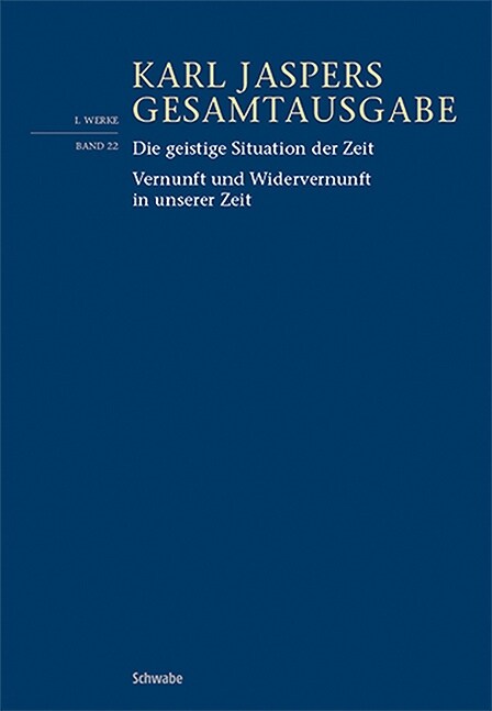 Die Geistige Situation Der Zeit / Vernunft Und Widervernunft in Unserer Zeit (Paperback)
