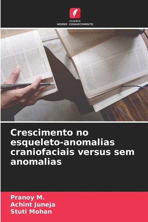 Crescimento no esqueleto-anomalias craniofaciais versus sem anomalias (Paperback)