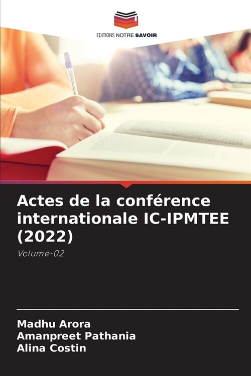 Actes de la conf?ence internationale IC-IPMTEE (2022) (Paperback)