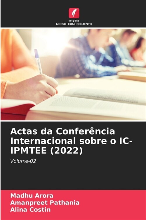 Actas da Confer?cia Internacional sobre o IC-IPMTEE (2022) (Paperback)