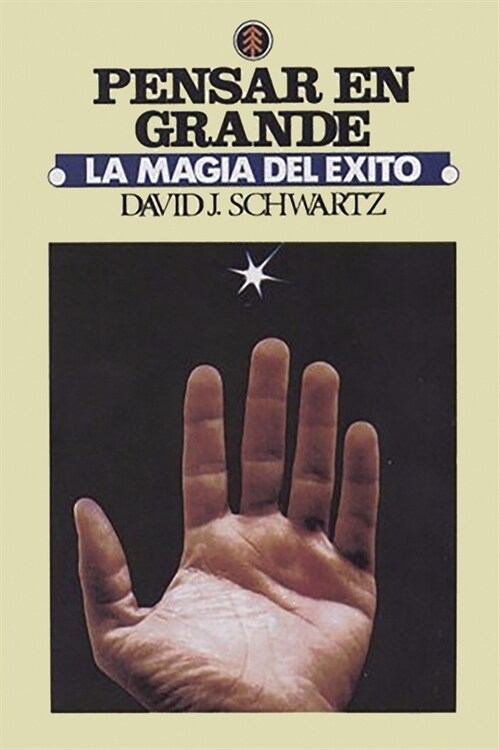 La Magia de Pensar en Grande (Paperback)