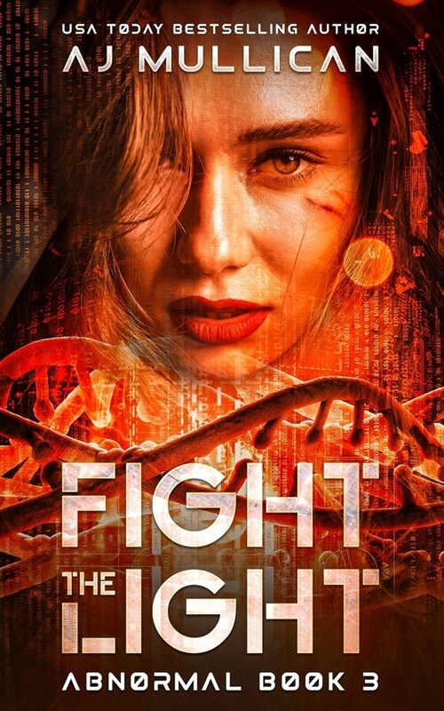 Fight the Light: Abnormal Book 3 (Paperback)