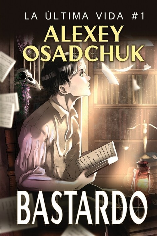 Bastardo (La ?tima vida 1) (Paperback)