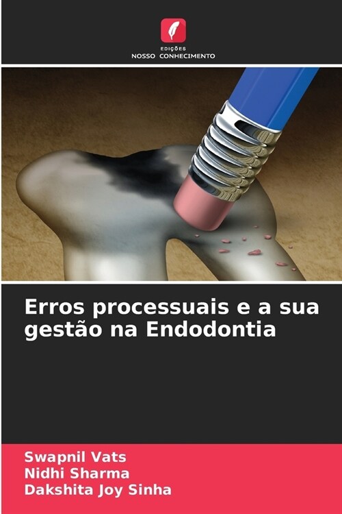 Erros processuais e a sua gest? na Endodontia (Paperback)