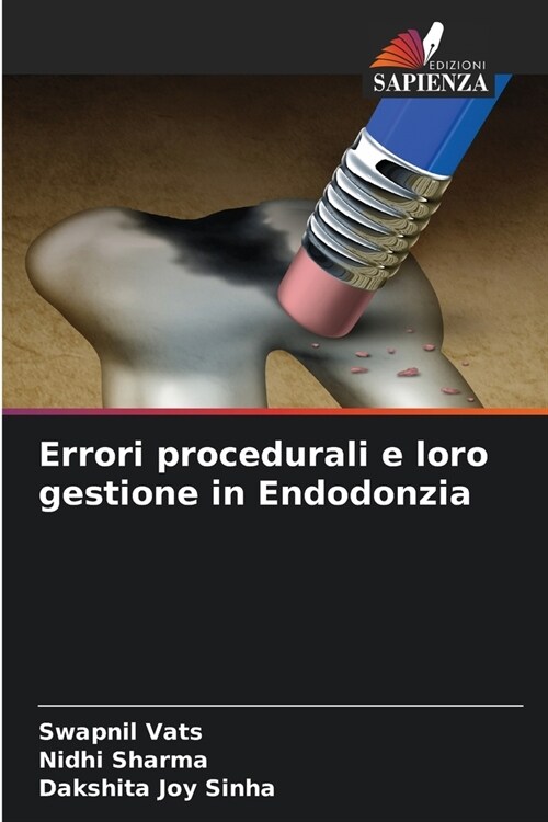 Errori procedurali e loro gestione in Endodonzia (Paperback)