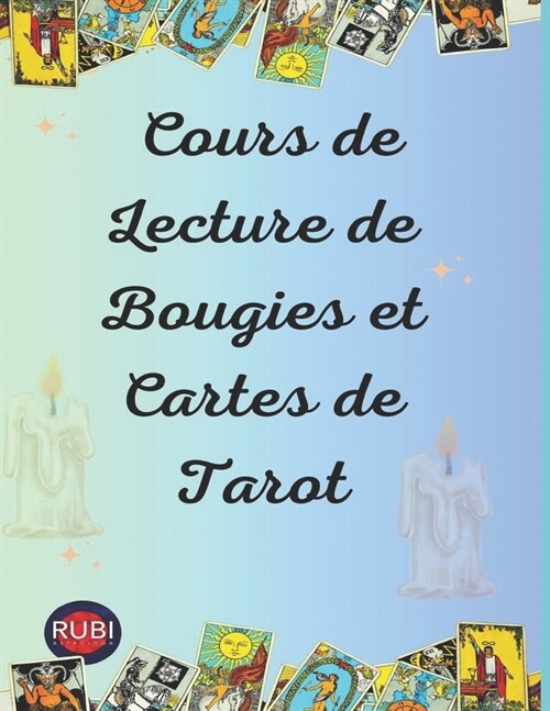 Cours de Lecture de Bougies et Cartes de Tarot (Paperback)