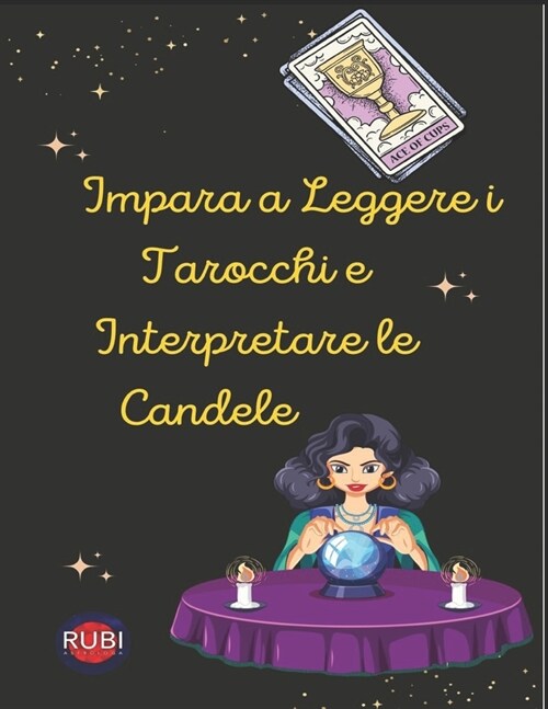 Impara a Leggere i Tarocchi e Interpretare le Candele (Paperback)