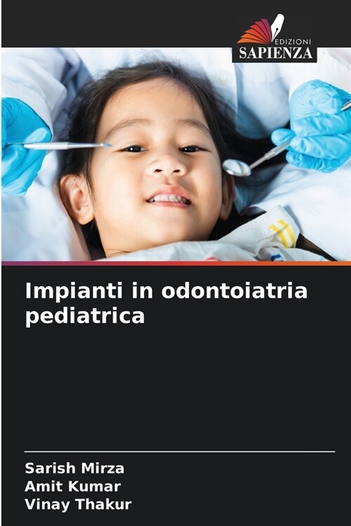 Impianti in odontoiatria pediatrica (Paperback)