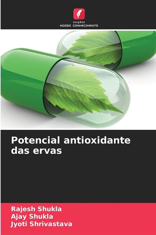 Potencial antioxidante das ervas (Paperback)