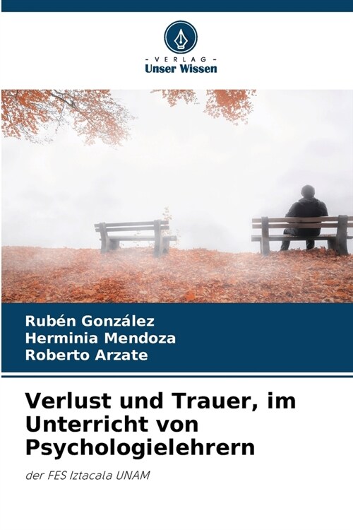 Verlust und Trauer, im Unterricht von Psychologielehrern (Paperback)