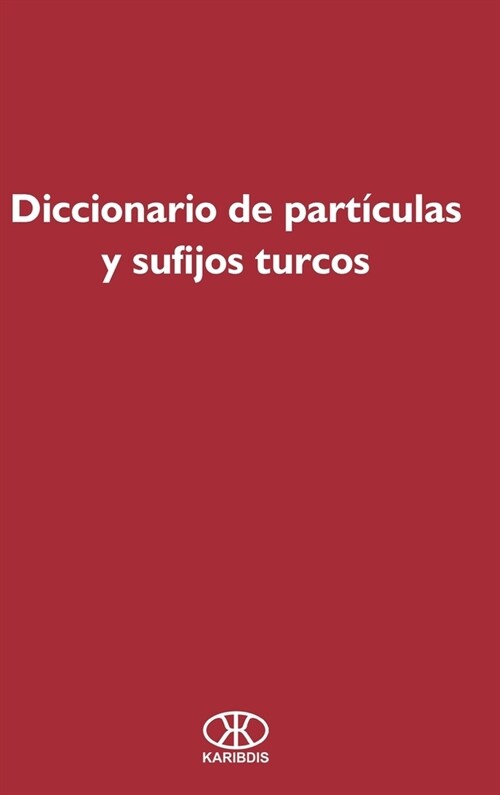 Diccionario de part?ulas y sufijos turcos (Hardcover)