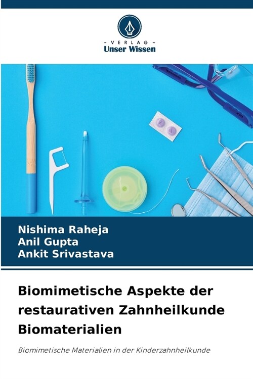 Biomimetische Aspekte der restaurativen Zahnheilkunde Biomaterialien (Paperback)