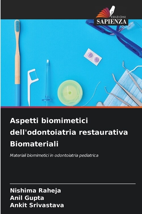 Aspetti biomimetici dellodontoiatria restaurativa Biomateriali (Paperback)