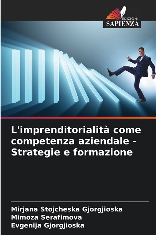 Limprenditorialit?come competenza aziendale - Strategie e formazione (Paperback)