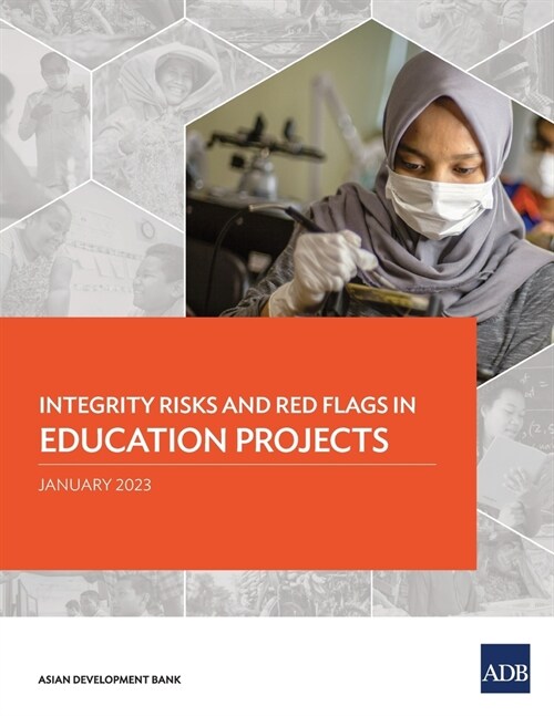 Integrity Risks and Red Flags in Education Projects (Paperback)