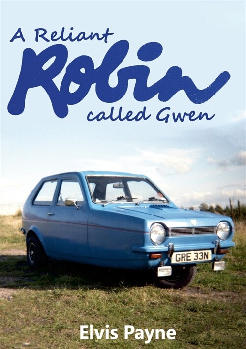 A Reliant Robin called Gwen (Paperback)