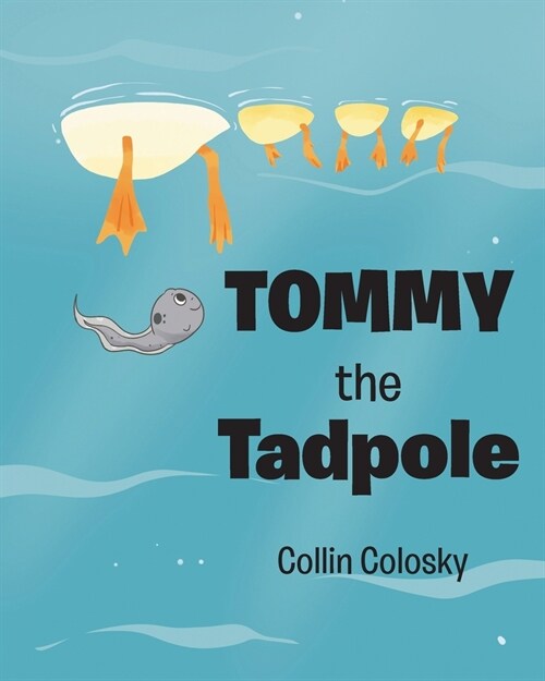 Tommy the Tadpole (Paperback)