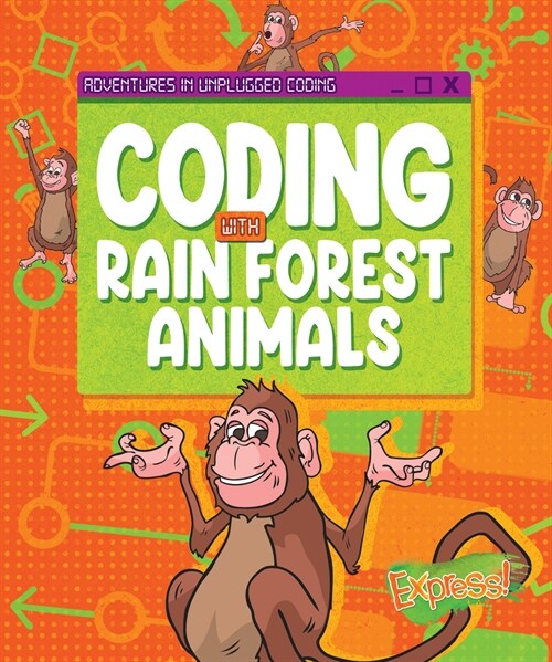 Coding with Rain Forest Animals (Library Binding)