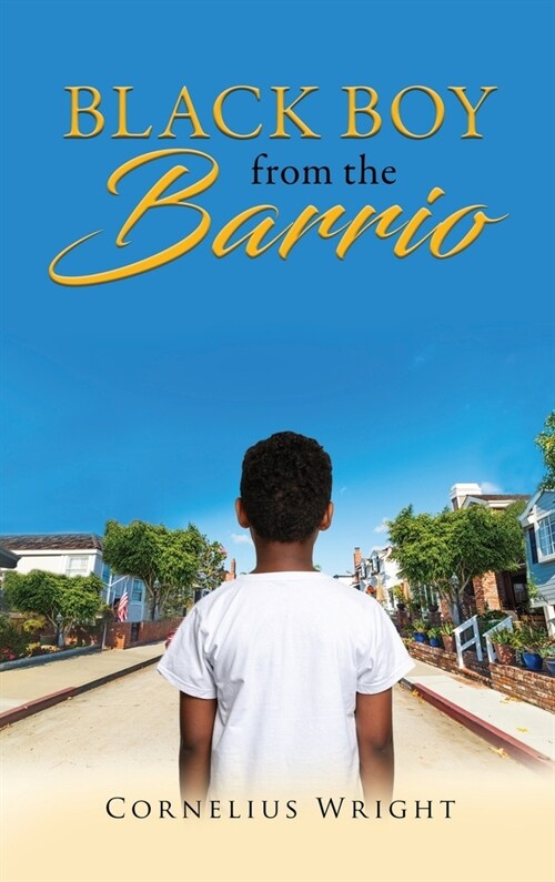 Black Boy from the Barrio (Hardcover)