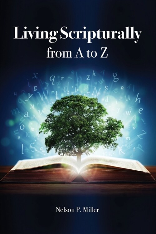 Living Scripturally from A to Z (Paperback)
