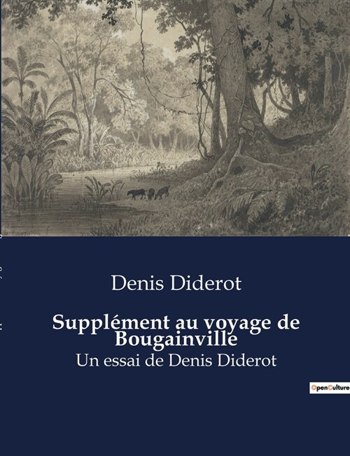 Suppl?ent au voyage de Bougainville: Un essai de Denis Diderot (Paperback)