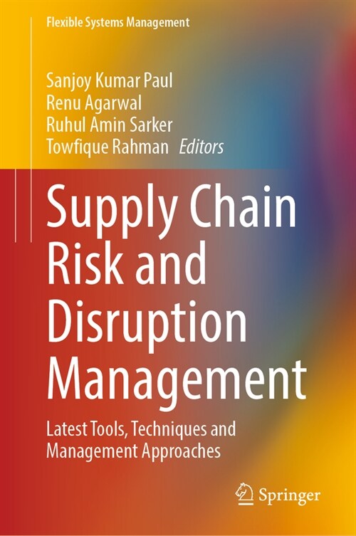 Supply Chain Risk and Disruption Management: Latest Tools, Techniques and Management Approaches (Hardcover, 2023)