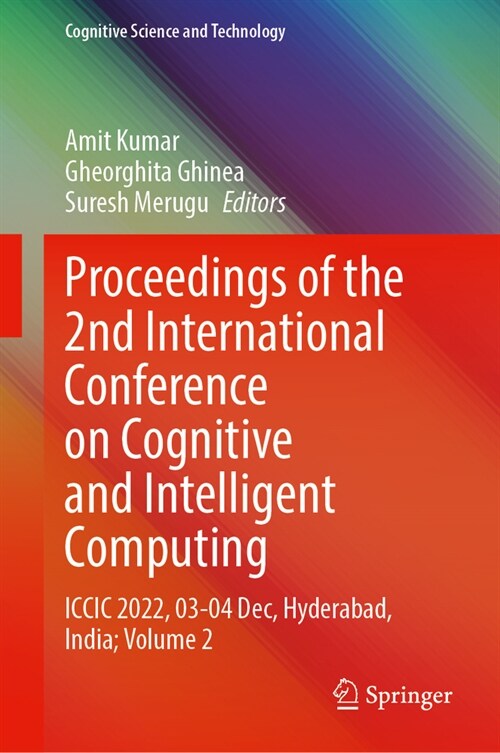 Proceedings of the 2nd International Conference on Cognitive and Intelligent Computing: ICCIC 2022, 27-28 December, Hyderabad, India; Volume 2 (Hardcover, 2023)