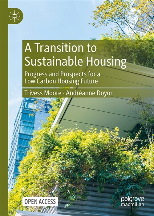 A Transition to Sustainable Housing: Progress and Prospects for a Low Carbon Housing Future (Hardcover, 2023)