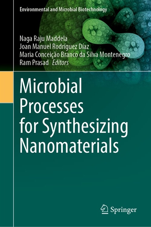 Microbial Processes for Synthesizing Nanomaterials (Hardcover, 2023)