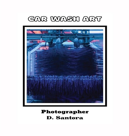 Car Wash Art (Hardcover)