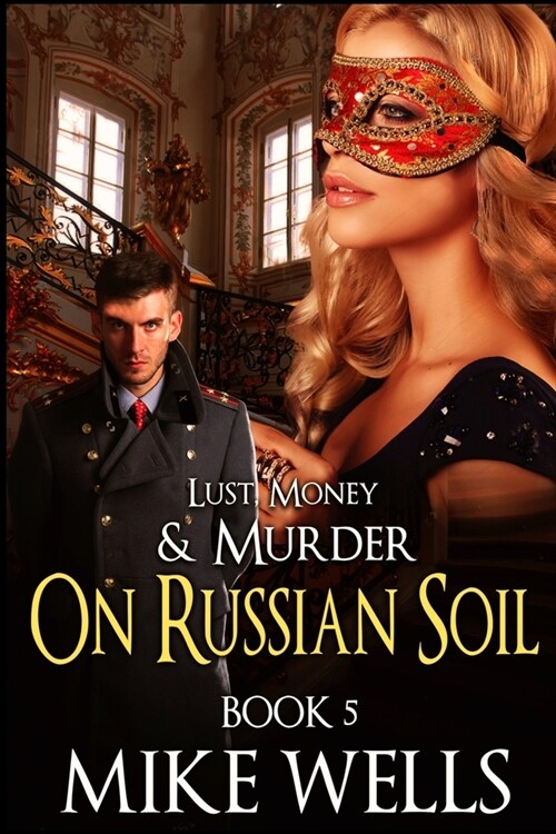 The Russian Trilogy, Book 2 (Lust, Money & Murder #5) (Paperback)