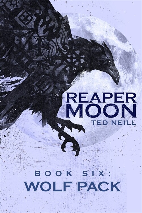 Reaper Moon Vol. VI: Book VI: Wolfpack (Paperback)