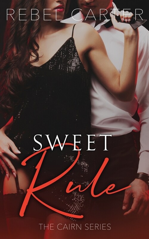 Sweet Rule: The Cairn Series (Paperback)