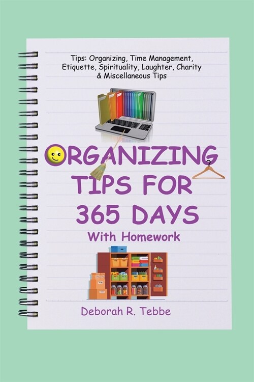 Organizing Tips for 365 Days: With Homework (Paperback)