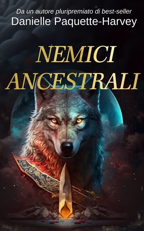 Nemici ancestrali: Un romanzo di vampiri da nemici a amanti (Paperback)