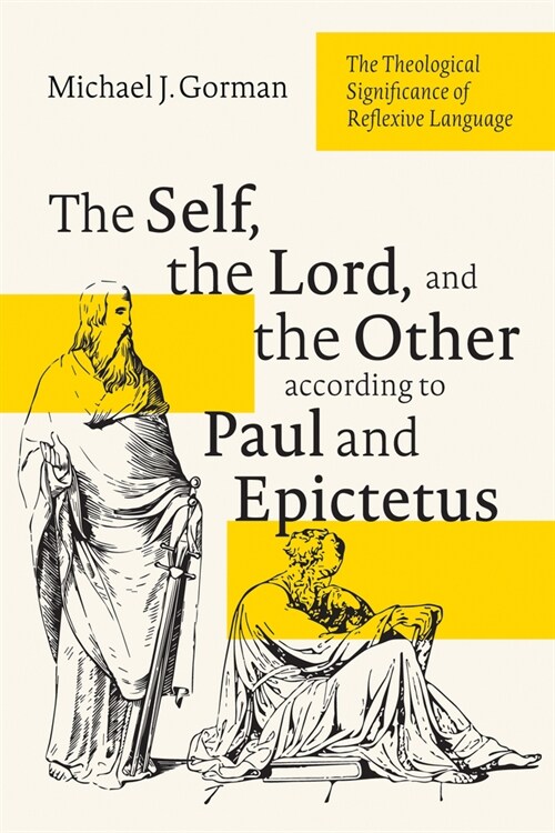 The Self, the Lord, and the Other according to Paul and Epictetus (Hardcover)