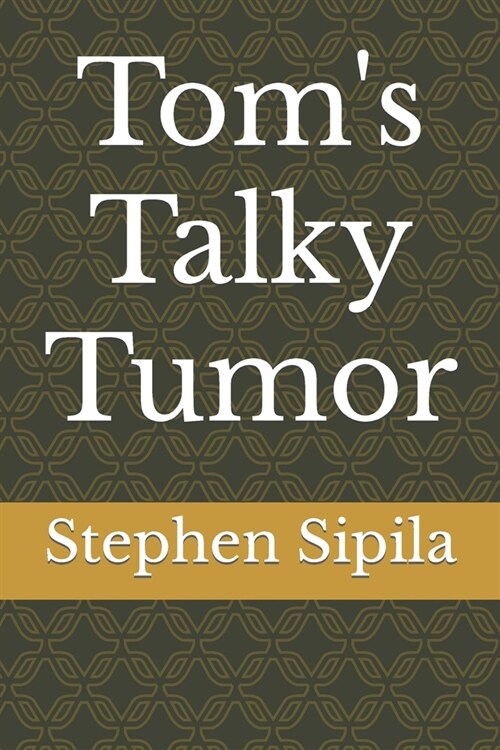 Toms Talky Tumor (Paperback)