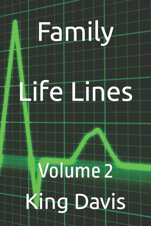 Family Life Lines: Volume 2 (Paperback)