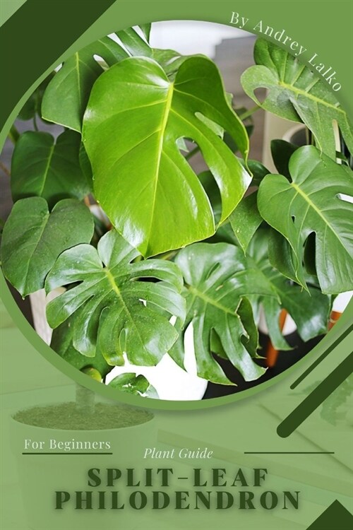 Split-Leaf Philodendron: Plant Guide (Paperback)