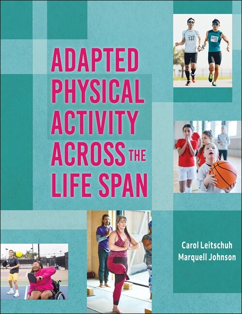 Adapted Physical Activity Across the Life Span (Paperback)