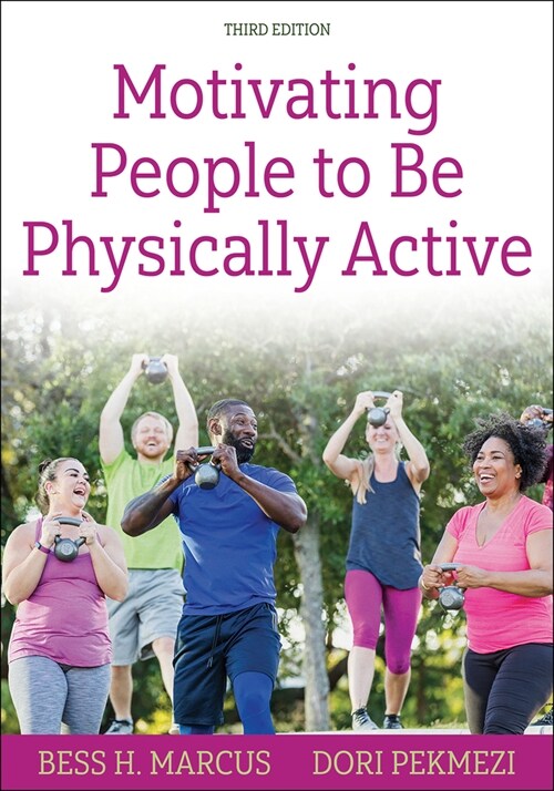Motivating People to Be Physically Active (Paperback, 3)