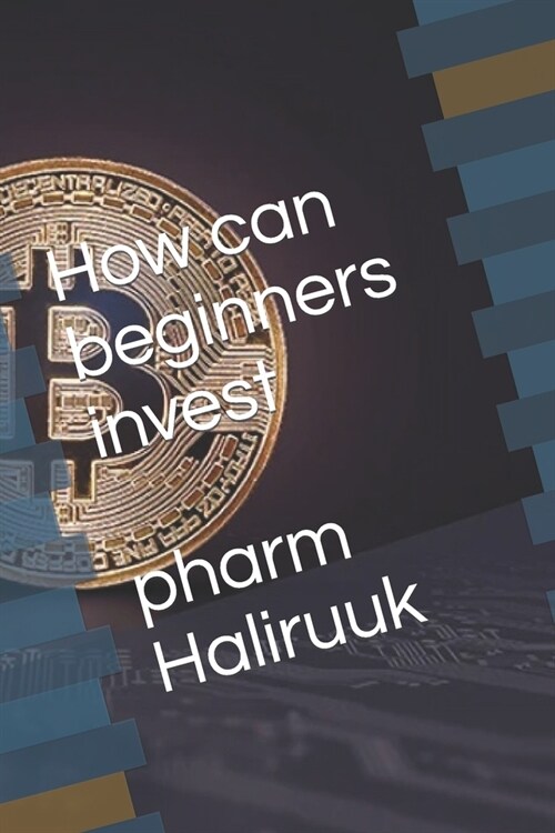 How can beginners invest (Paperback)