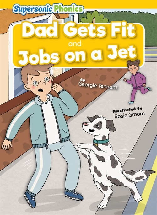 Dad Gets Fit: And, Jobs on a Jet (Library Binding)