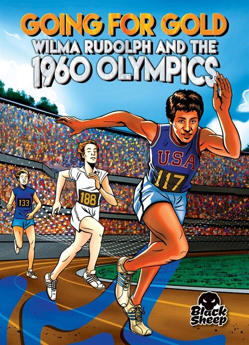 Going for Gold: Wilma Rudolph and the 1960 Olympics (Paperback)