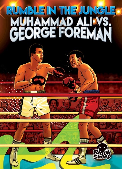 Rumble in the Jungle: Muhammad Ali vs. George Foreman (Paperback)