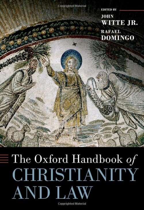 The Oxford Handbook of Christianity and Law (Hardcover)