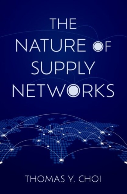 The Nature of Supply Networks (Hardcover)
