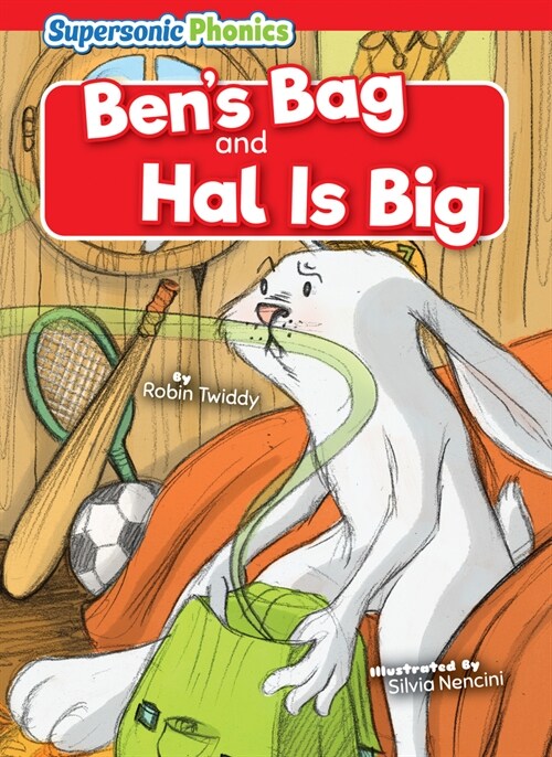 Bens Bag: And, Hal Is Big (Library Binding)