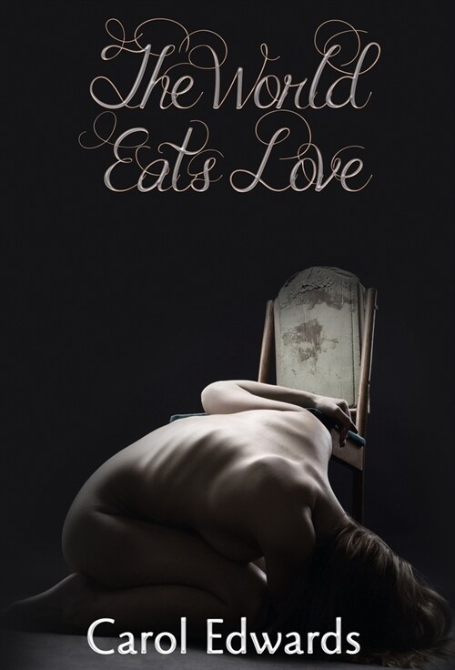 The World Eats Love (Hardcover)